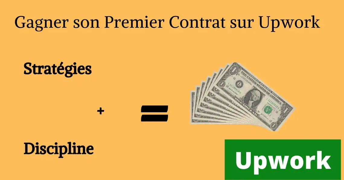 Comment Décrocher Votre Premier Contrat sur Upwork et Réussir Votre Carrière de Freelance